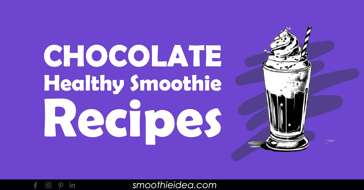 Chocolate Smoothie Recipe Healthy