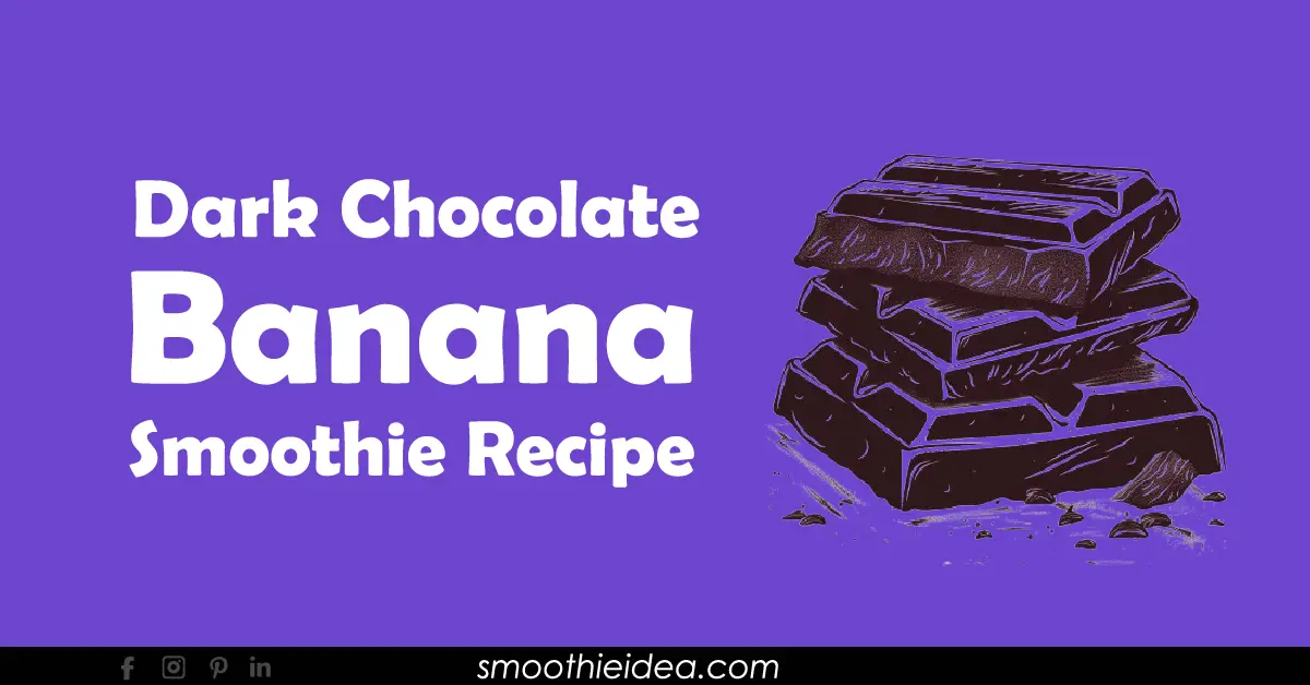 dark chocolate banana smoothie recipe