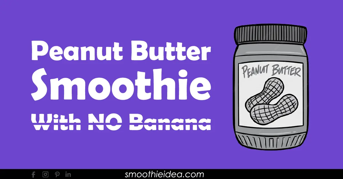 peanut butter smoothie recipe without banana