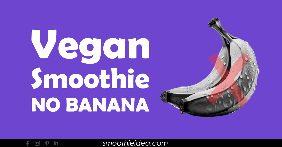 vegan smoothie no banana