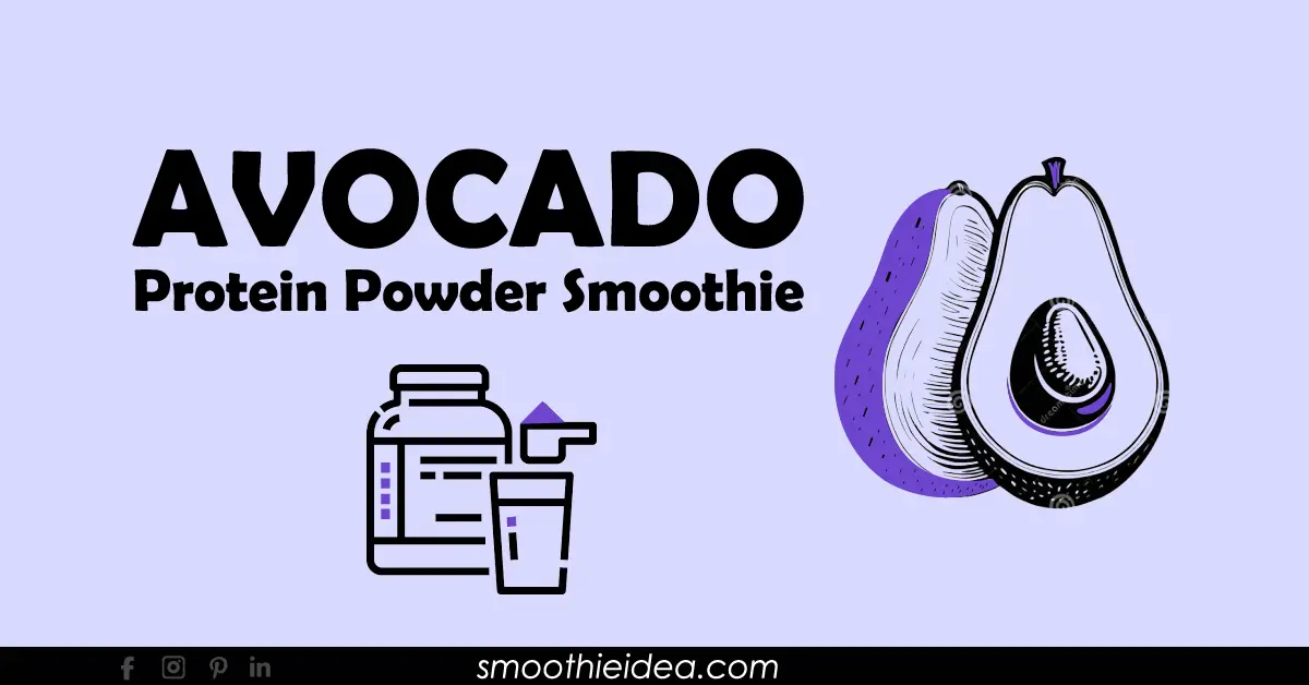 avocado protein powder smoothie